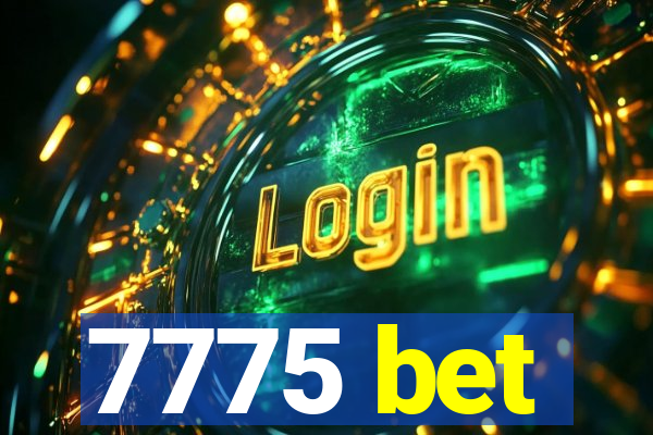 7775 bet